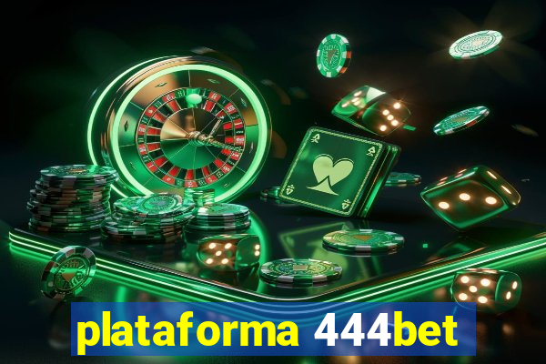 plataforma 444bet